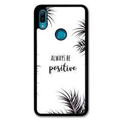 Чохол «Always be positive» на Huawei Y7 2019 арт. 1314