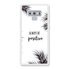 Чохол «Always be positive» на Samsung Note 9 арт. 1314