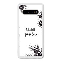 Чехол «Always be positive» на Samsung S10 Plus арт. 1314