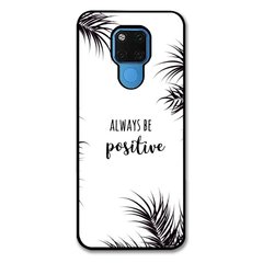 Чехол «Always be positive» на Huawei Mate 20 X арт. 1314